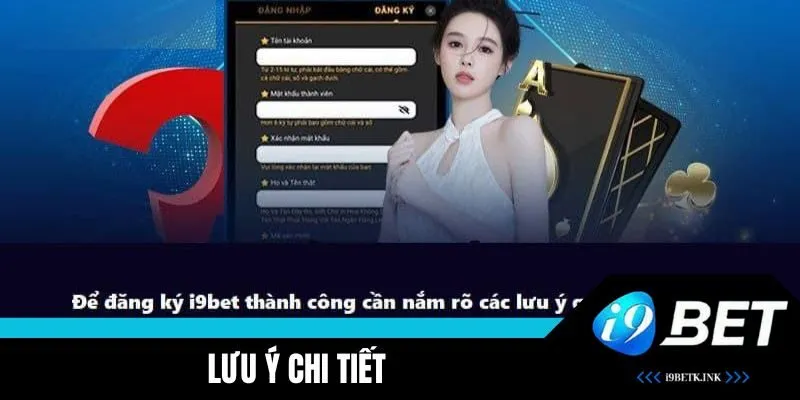 Lưu ý khi đăng ký i9BET