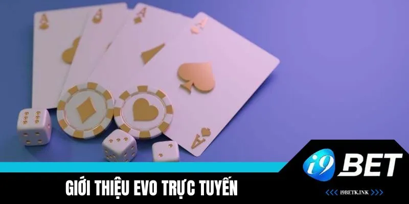 Thông tin về EVO trực tuyến