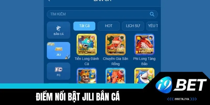Nét nổi bật JILI Bắn Cá
