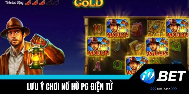 Lưu ý khi tham gia chơi