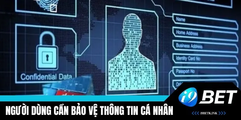 Người dùng cần bảo vệ tài khoản cá nhân